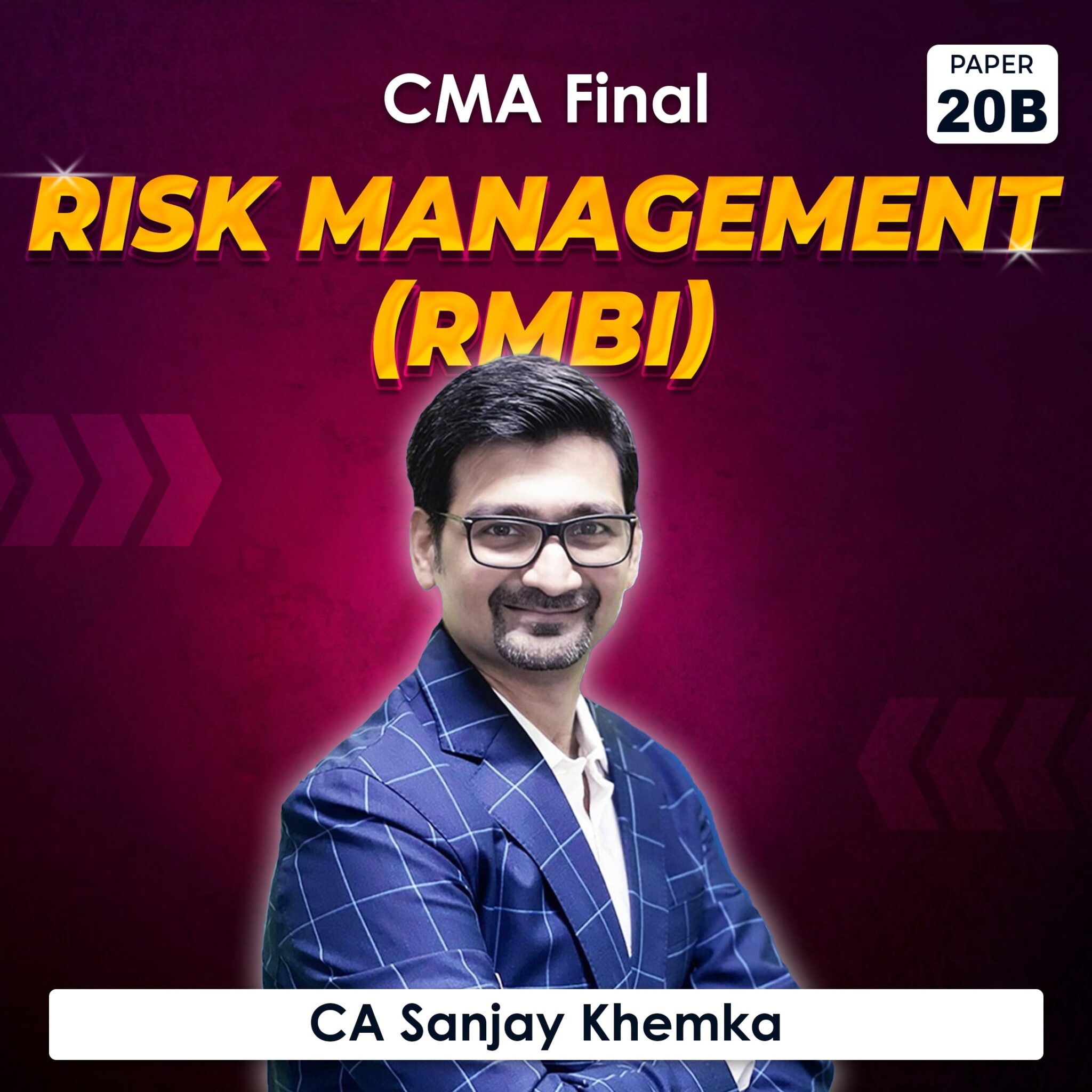 Final Risk Management CMA Final Risk Management by CA Sanjay Khemka Sir