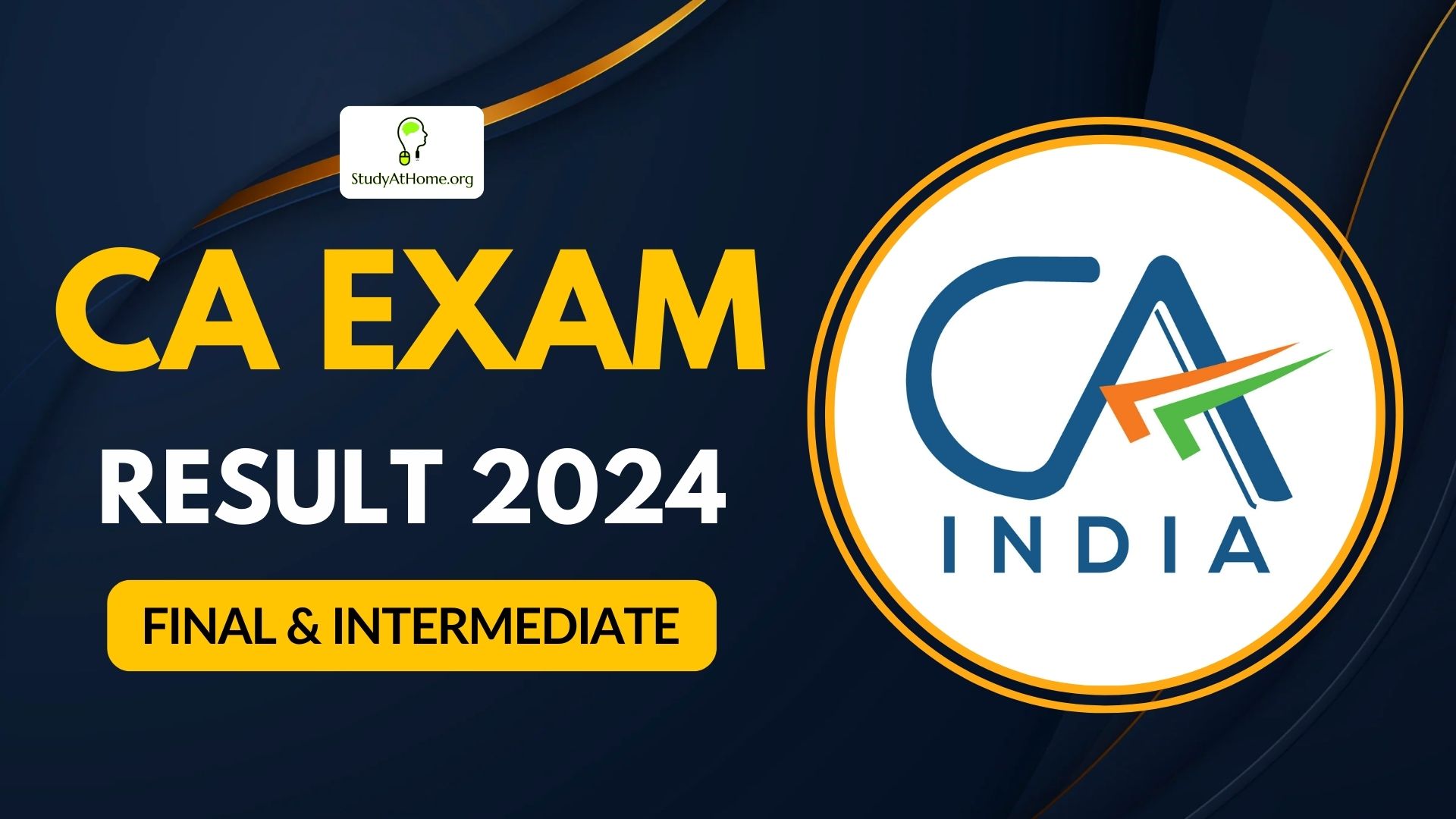 CA Exam Result May 2024 - Date, Toppers & Pass Percentage