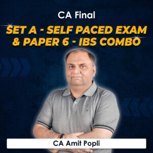 IBS & Set A Self Paced Exam by CA Amit Popli