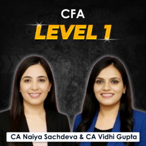 CFA Level I by CA Naiya Sachdeva & CA Vidhi Gupta