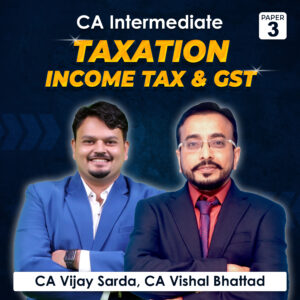 Taxation by CA Vijay Sarda, CA Vishal Bhattad