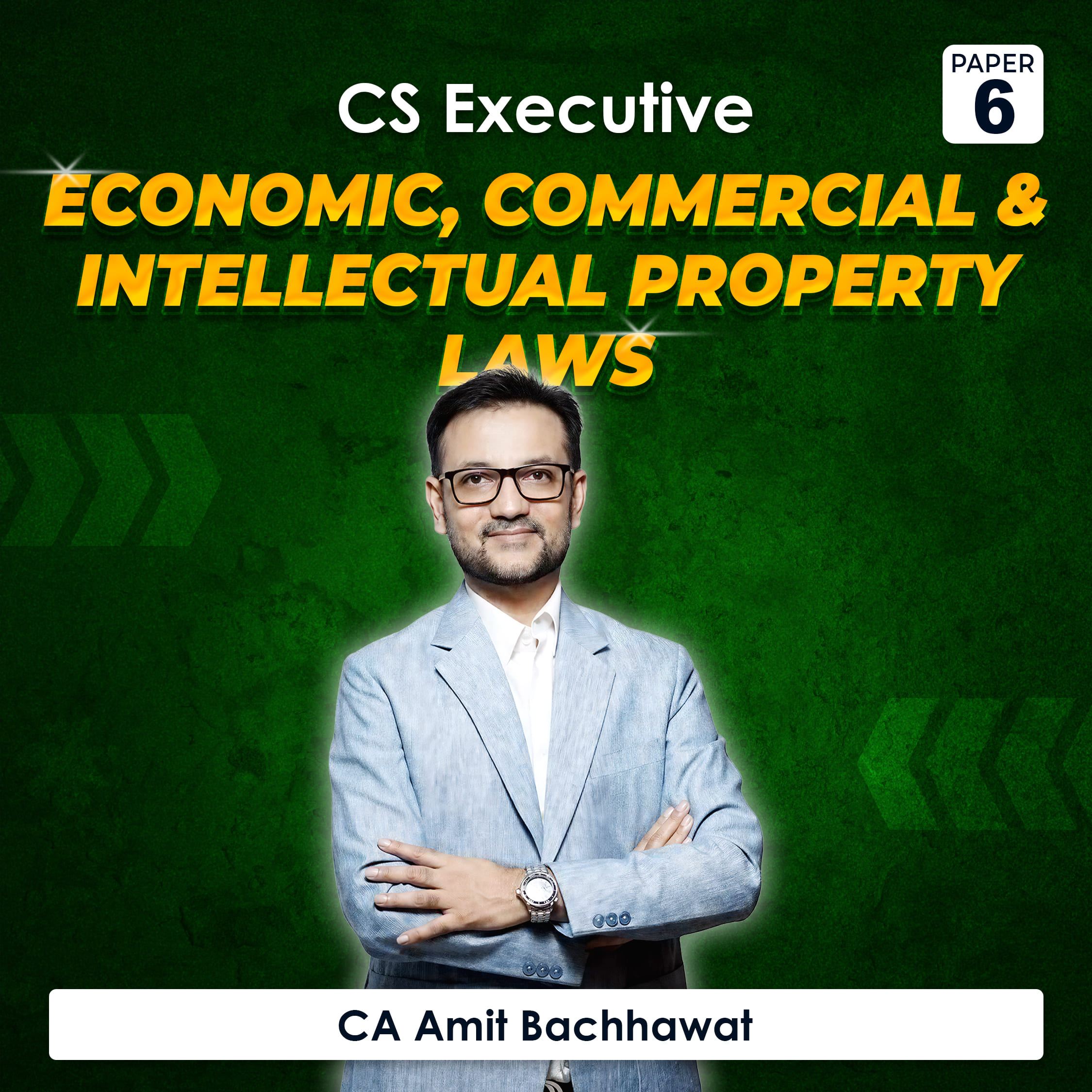 Economic, Commercial & Intellectual Property Laws by CA Amit Bachhawat