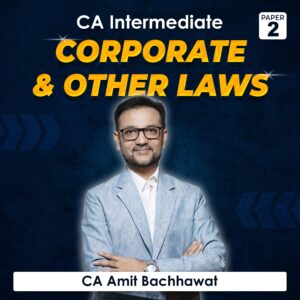 Paper 2 - Corporate & Other Laws by AMIT BACHHAWAT